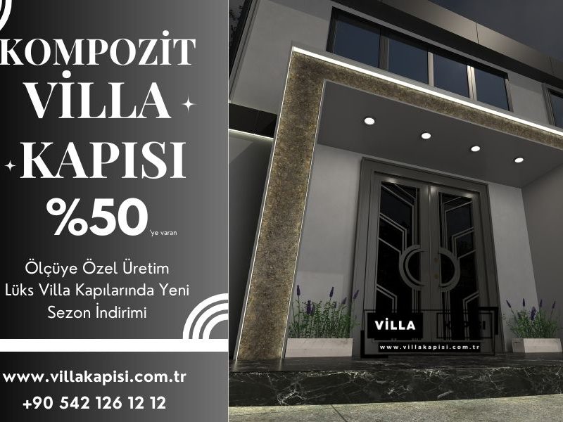 Kompozit Villa Kapisi Modelleri Villa Kapi Fiyatlari